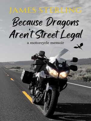 cover image of Because Dragons Aren't Street Legal
